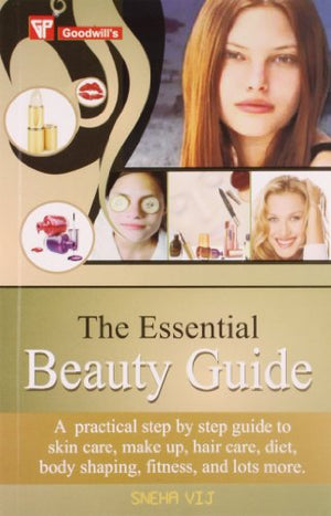 GOODWILL'S THE ESSENTIAL BEAUTY GUIDE