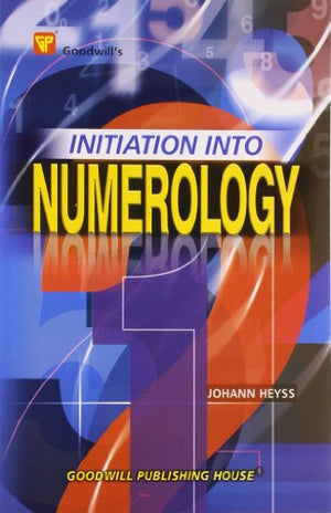 GOODWILL'S INITIATION INTO NUMEROLOGY