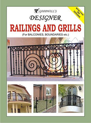 GOODWILL'S DESIGNER RAILINGS AND GRILLS