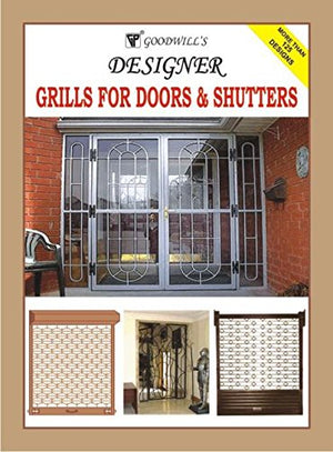 GOODWILL'S DESIGNER GRILLS FOR DOORS & SHUTTERS