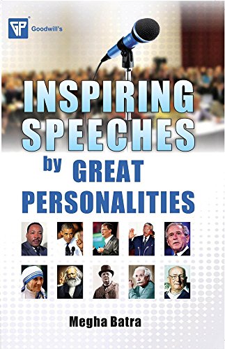 GOODWILL'S INSPIRING SPEECHES BY GREAT PERSONALITIES