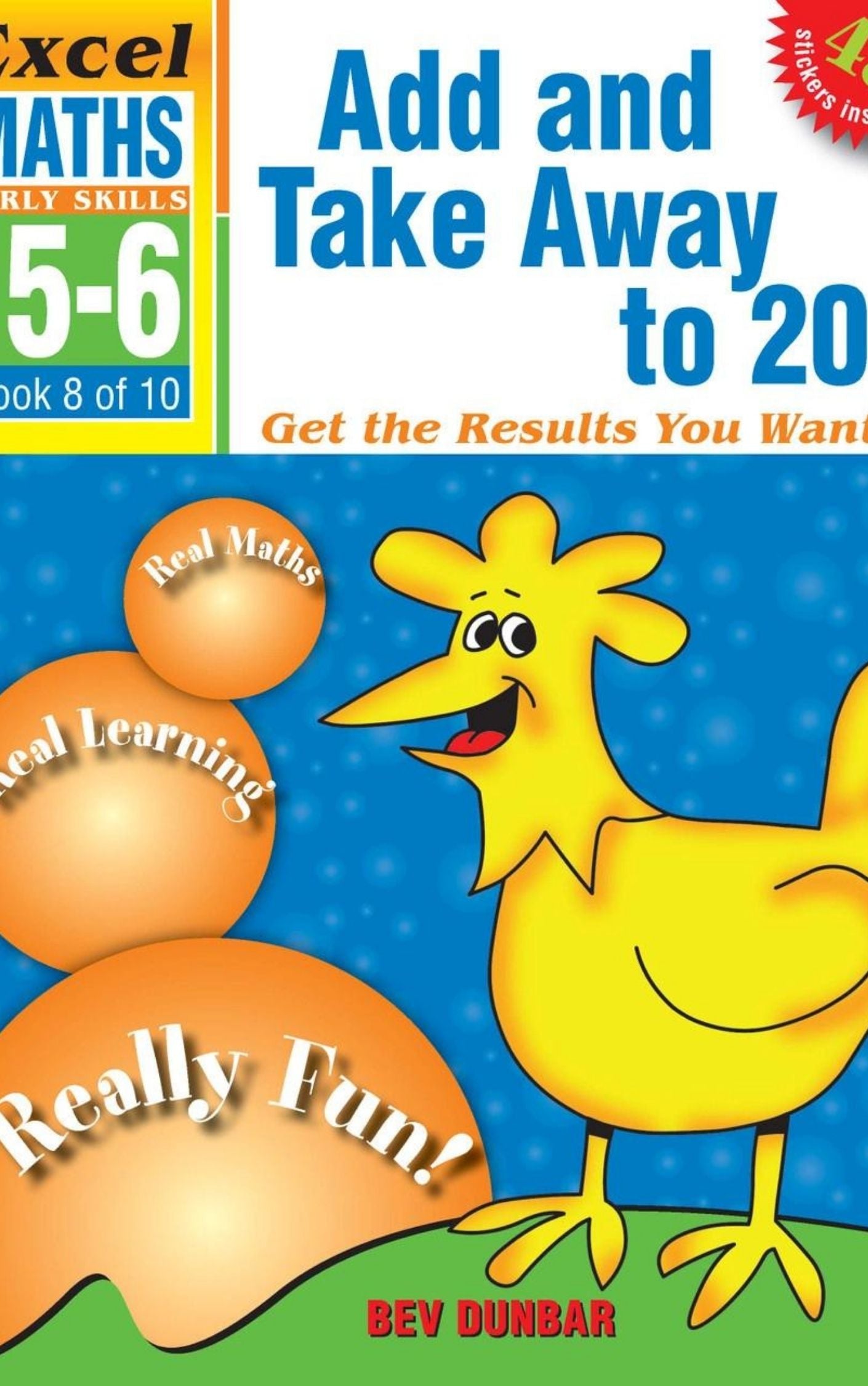 EXCEL MATHS EARLY SKILLS: ADD AND TAKE AWAY TO 20