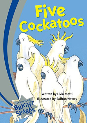 FIVE COCKATOOS