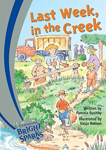 LAST WEEK, IN THE CREEK