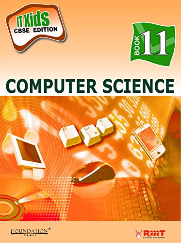 IT KIDS CBSE EDITION: COMPUTER SCIENCE - BOOK 11