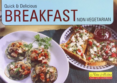 NITA MEHTA'S QUICK & DELICIOUS BREAKFAST
