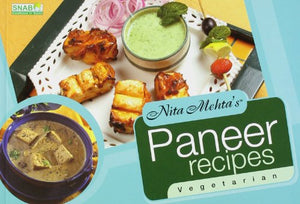 NITA MEHTA'S PANEER RECIPES VEGETARIAN