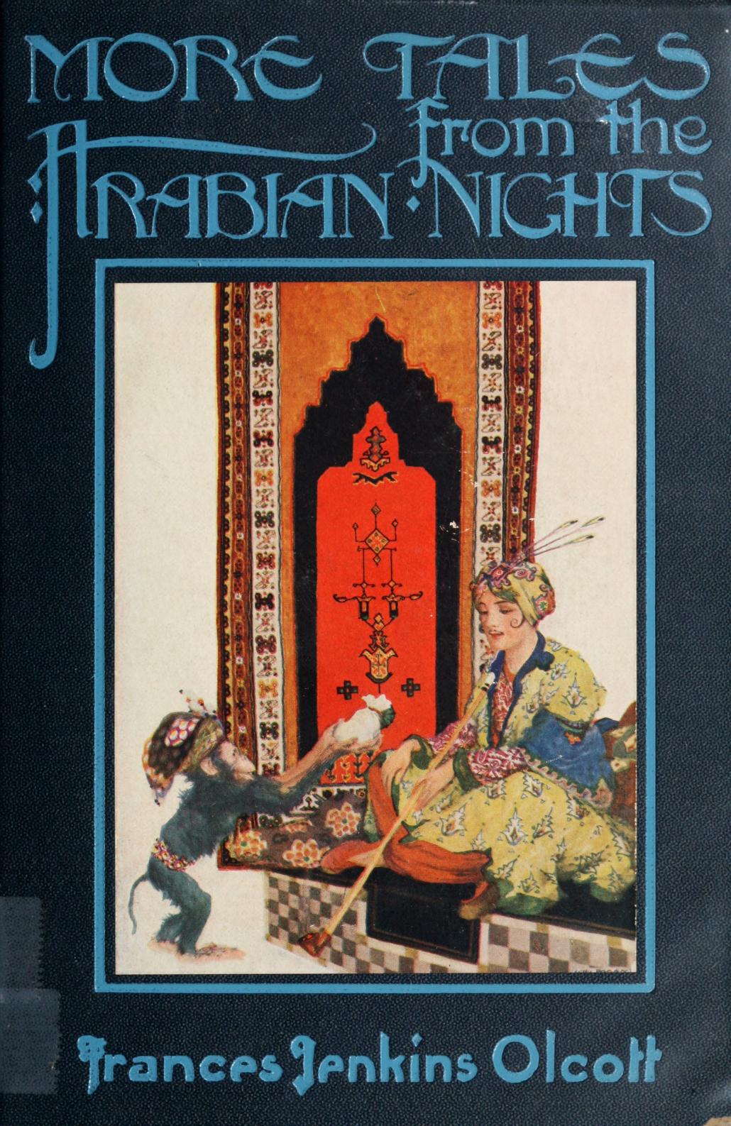 MORE TALES FROM THE ARABIAN NIGHTS