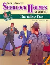 THE ILLUSTRATED SHERLOCK HOLMES FOR CHILDREN: THE YELLOW FACE