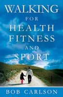 WALKING FOR HEALTH FITNESS AND SPORT