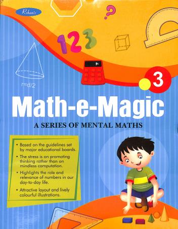 ROHAN'S MATH-E-MAGIC: MENTAL MATHS - BOOK 3