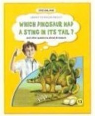 DREAMLAND I WANT TO KNOW ABOUT: WHICH DINOSAUR HAD A STING IN ITS TAIL? - 13