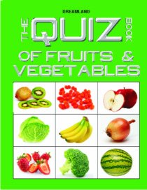 DREAMLAND QUIZ BOOK OF FRUIT, VEGETABLES PLANTS & TREES - BOOK 3