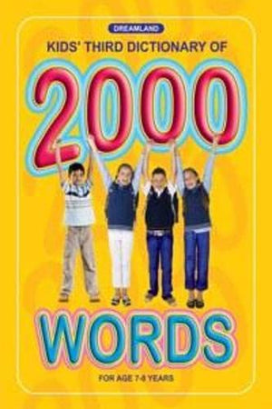 DREAMLAND KIDS' THIRD DICTIONARY OF 2000 WORDS