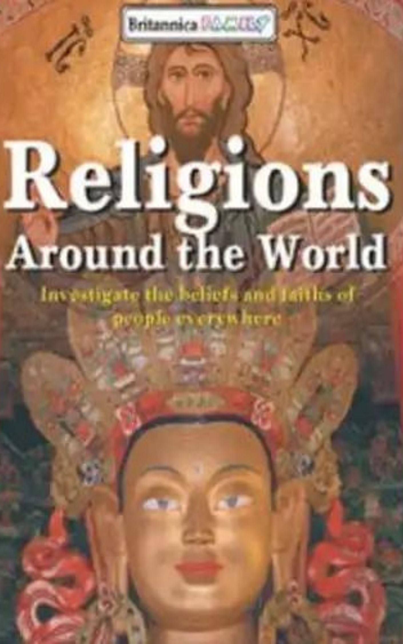 BRITANNICA FAMILY: RELIGIONS AROUND THE WORLD