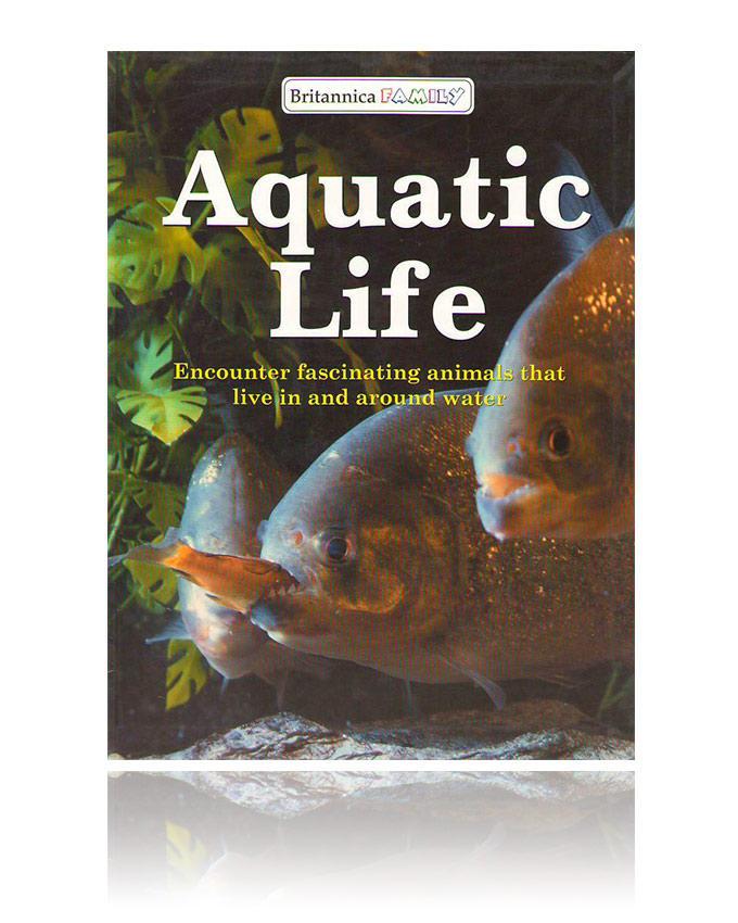 BRITANNICA FAMILY: AQUATIC LIFE