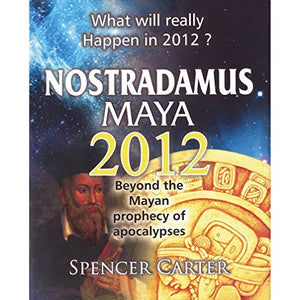 NOSTRADAMUS MAYA 2010