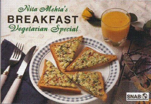 NITA MEHTA'S BREAKFAST-VEGETARIAN SPECIAL