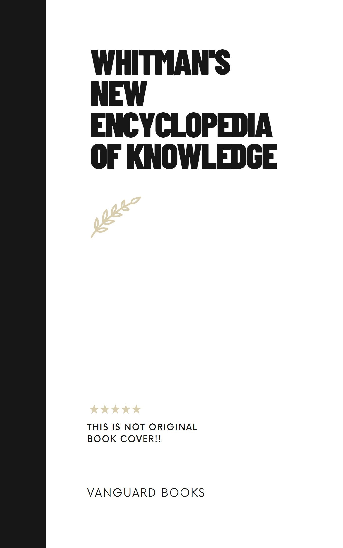 WHITMAN'S NEW ENCYCLOPEDIA OF KNOWLEDGE