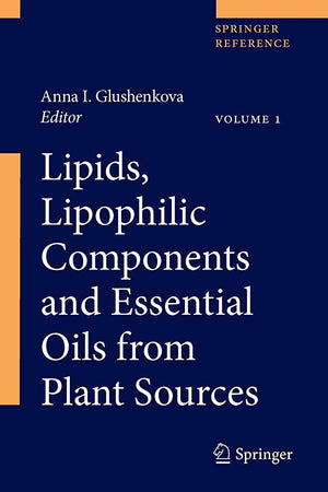 LIPIDS, LIPOPHILIC COMPONENTS AND ESSENTIALS AND ESSENTIAL OILS FROM PLANT SOURCES