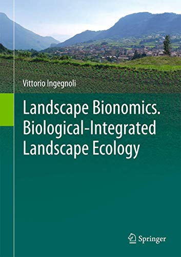 LANDSCAPE BIONOMICS BIOLOGICAL-INTEGRATED LANDSCAPE ECOLOGY