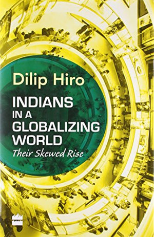INDIANS IN A GLOBALIZING WORLD