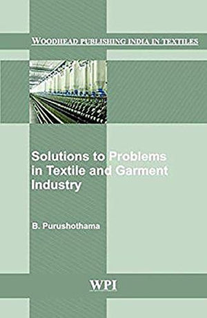 SOLUTIONS TO PROBLEMS IN TEXTILE AND GARMENT INDUSTRY