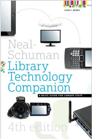 NEAL-SCHUMAN LIBRARY TECHNOLOGY COMPANION