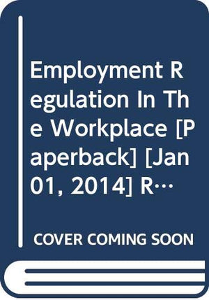 EMPLOYMENT REGULATION IN THE WORKPLACE