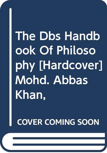 THE DBS HANDBOOK OF PHILOSOPHY