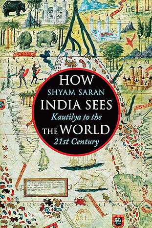 HOW INDIA SEES THE WORLD