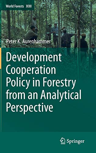 DEVELOPMENT COOPERATION POLICY IN FORESTRY FROM AN ANALYTICAL PERSPECTIVE