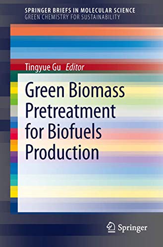GREEN BIOMASS PRETREATMENT FOR BIOFUELS PRUDUCTION