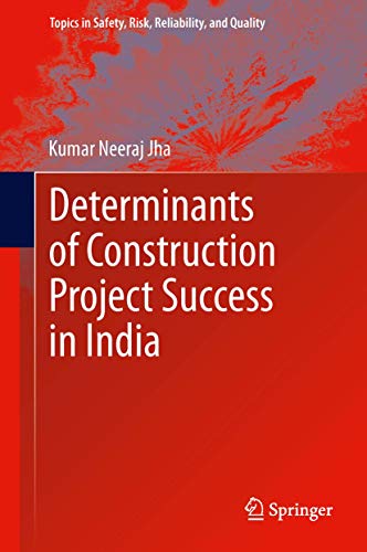 DETERMINANTS OF CONSTRUCTION PROJECT SUCCESS IN INDIA
