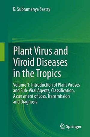 PLANT VIRUS AND VIROID DISEASES IN THE TROPICS