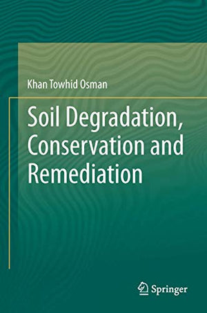 SOIL DEGRADATION, CONSERVATION AND REMEDIATION
