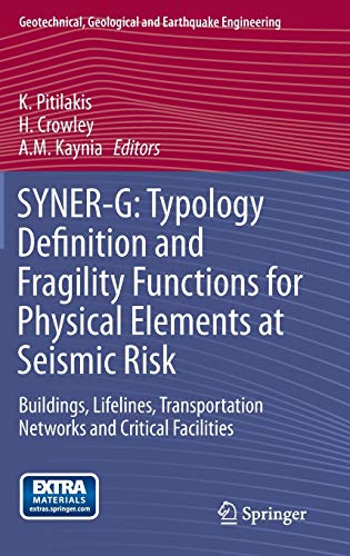 SYNER-G: TYPOLOGY DEFINITION AND FRAQILITY FUNCTIONS FOR PHYSICAL ELEMENTS AT SEISMIC RISK