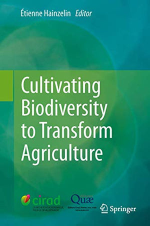 CULTIVATING BIODIVERSITY TO TRANSFORM AGRICULTURE