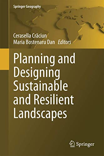 PLANNING AND DESIGNING SUSTAINABLE AND RESILIENT LANDSCAPES