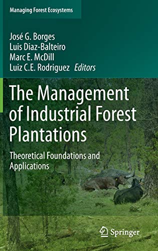 THE MANAGEMENT OF INDUSTRIAL FOREST PLANTATIONS