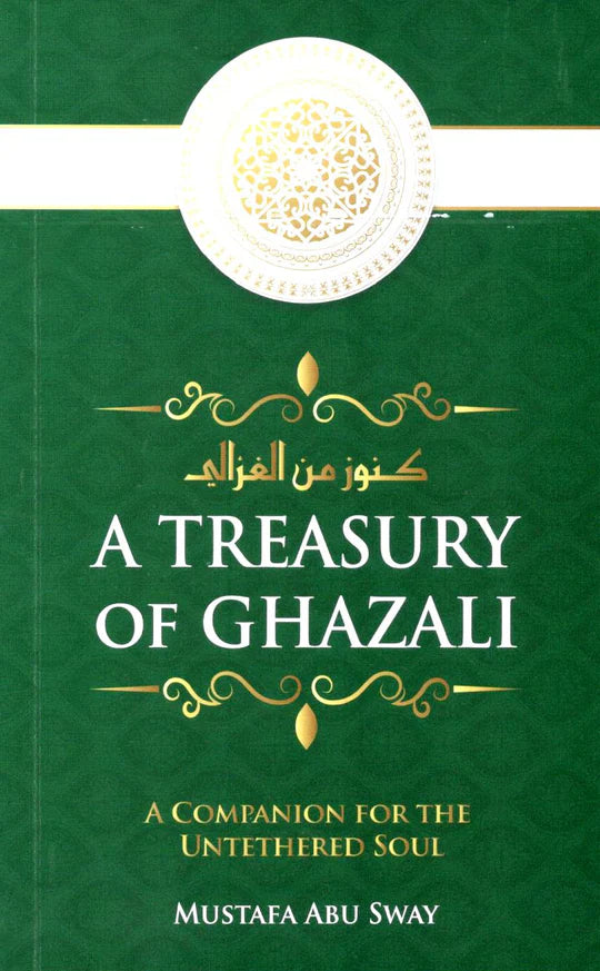 A TREASURY OF GHAZALI