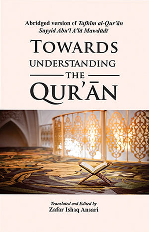 TOWARDS UNDERSTANDING THE QURAN