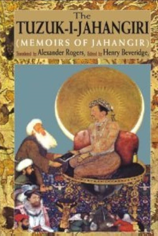 THE TUZUK-I-JAHANGIRI: MEMOIRS OF JAHANGIR