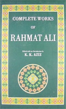 COMPLETE WORKS OF RAHMAT ALI