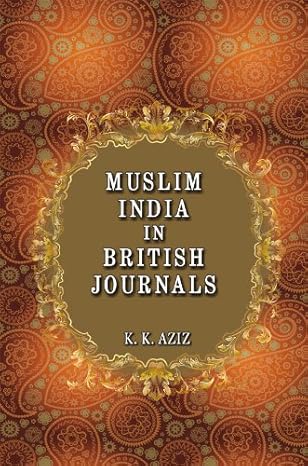 MUSLIM INDIA IN BRITISH JOURNALS