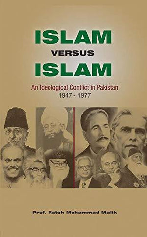 ISLAM VERSUS ISLAM IN PAKISTAN (1947-1977)
