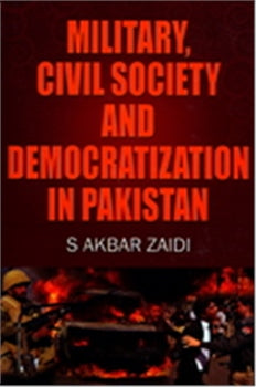 MILITARY, CIVIL SOCIETY AND DEMOCRATIZATION IN PAKISTAN