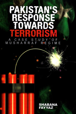 PAKISTAN'S RESPONSE TOWARDS TERRORISM