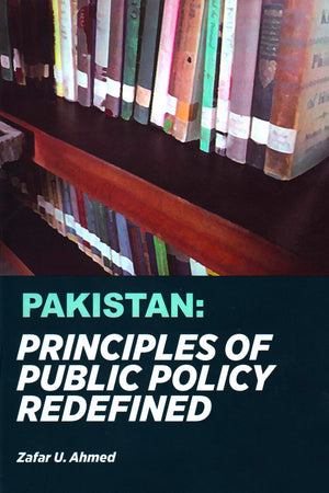 PAKISTAN: PRINCIPLES OF PUBLIC POLICY REDEFINED