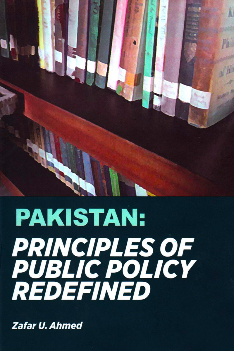 PAKISTAN: PRINCIPLES OF PUBLIC POLICY REDEFINED